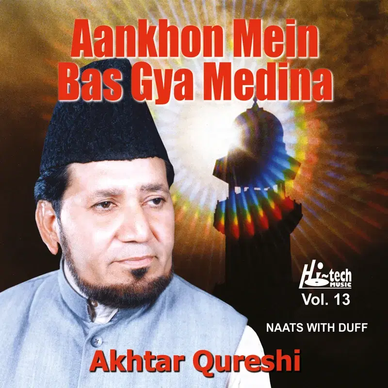 Aankhon Mein Bas Gya Medina Vol. 13 - Islamic Naats With Duff