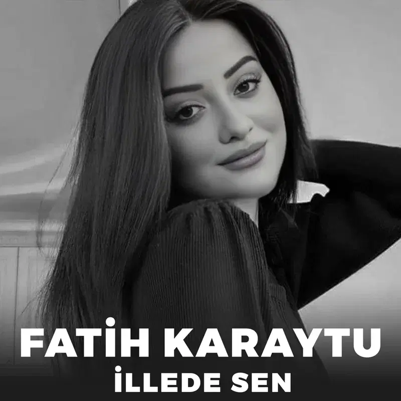 İllede Sen