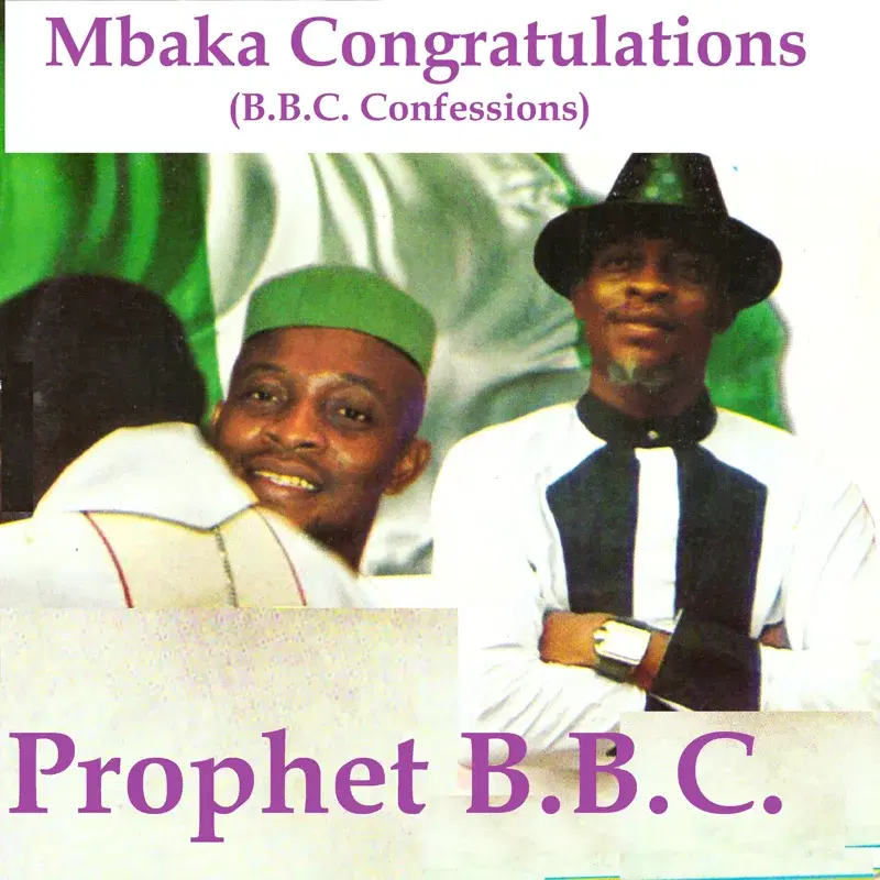 Mbaka Congratulations (B.B.C. Confessions)