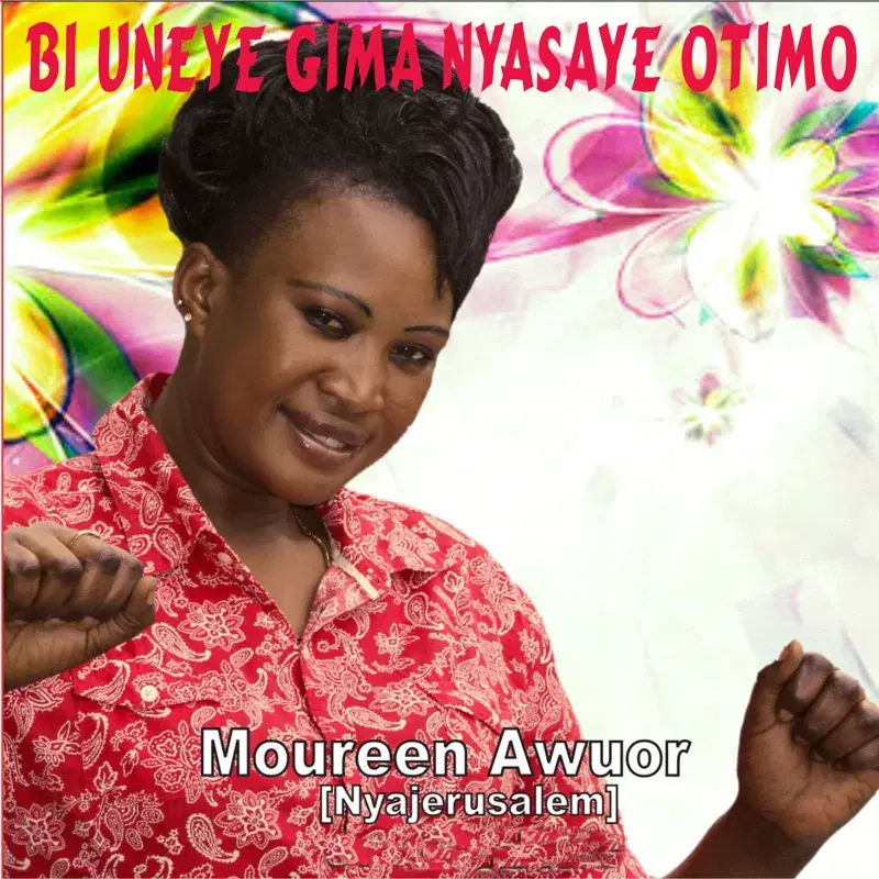 Bi Uneye Gima Nyasaye Otimo