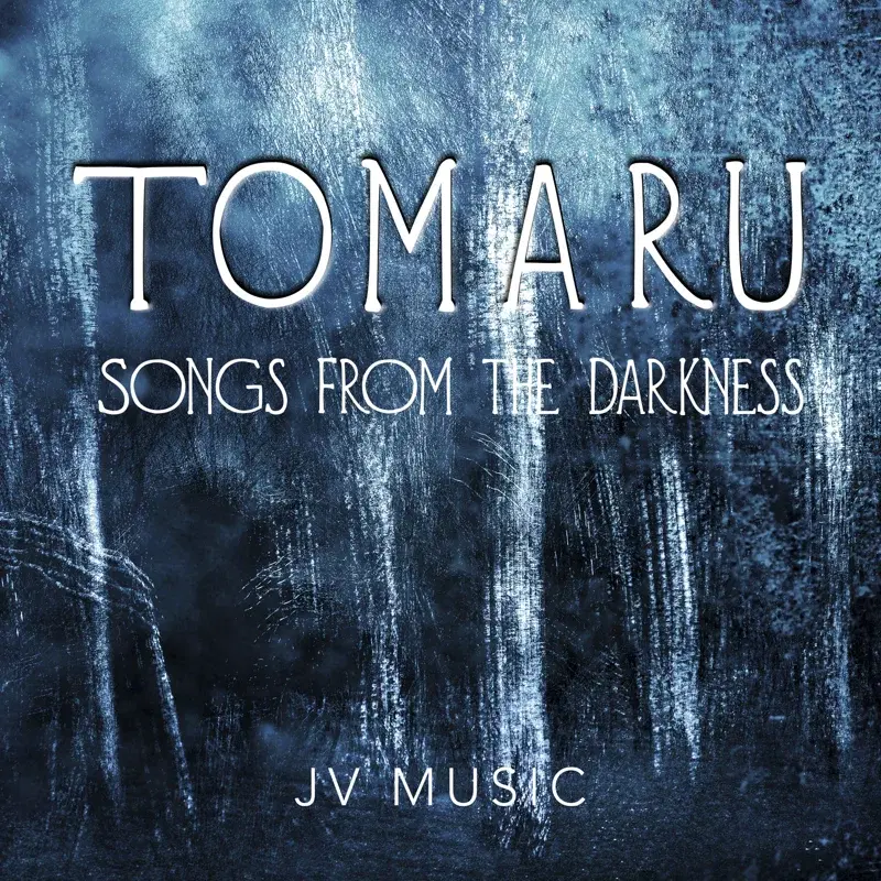 Tomaru – Songs from the Darkness