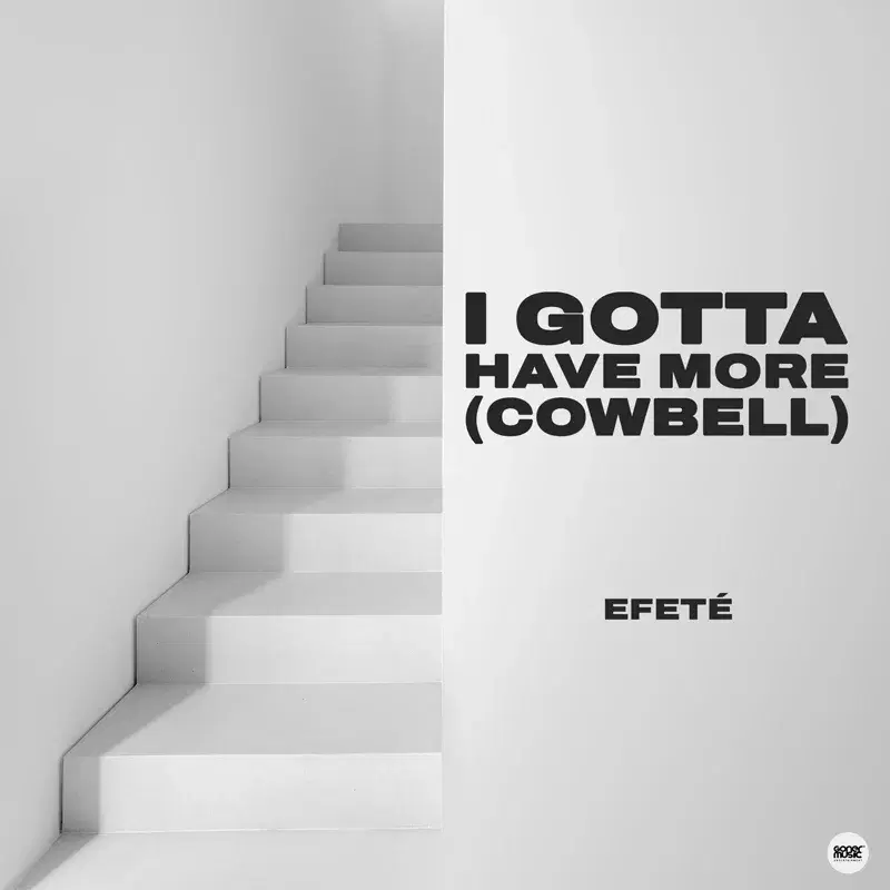 I GOTTA HAVE MORE (COWBELL)