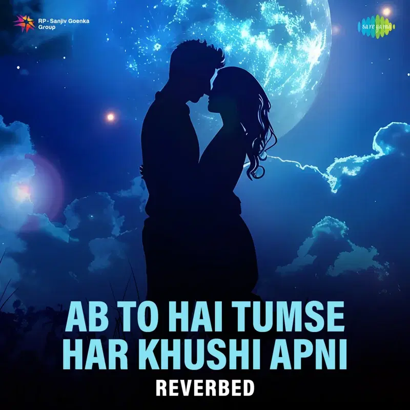 Ab to Hai Tumse Har Khushi Apni