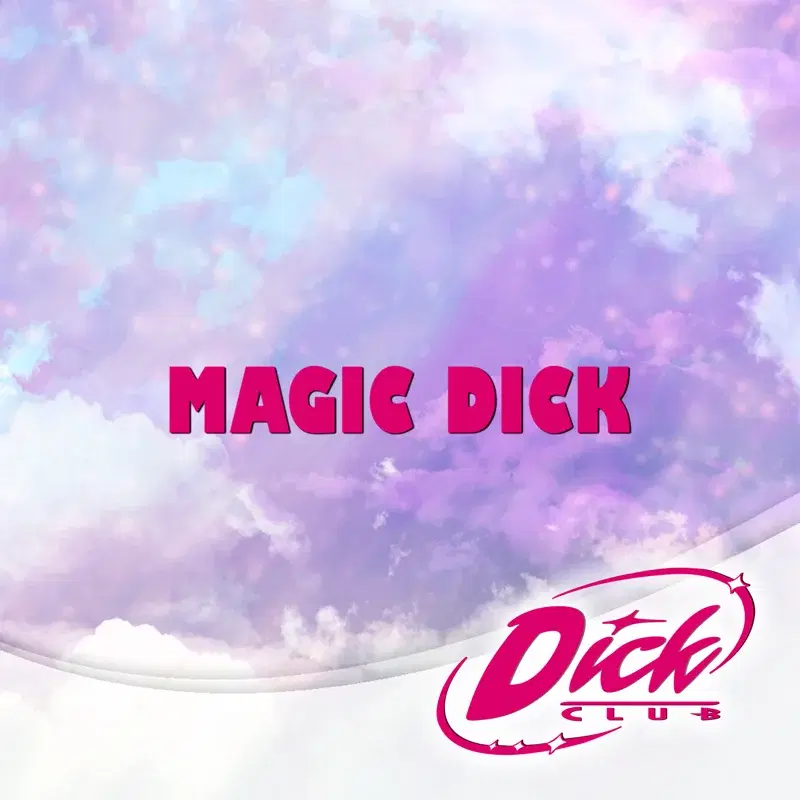 Magic Dick (De "Dick Club")