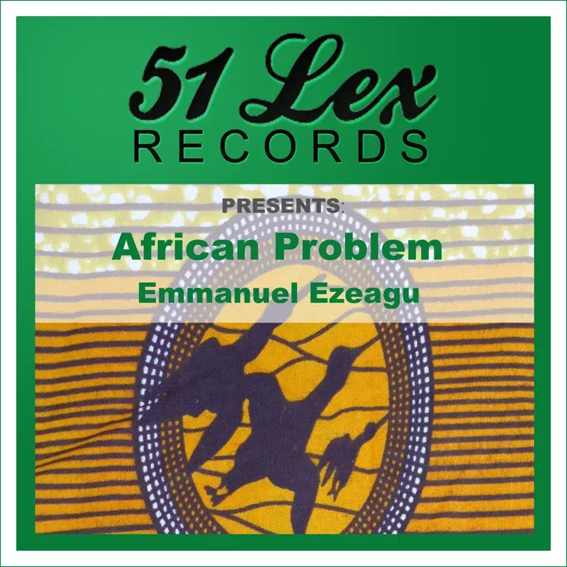 51 Lex Records Presents African Problem
