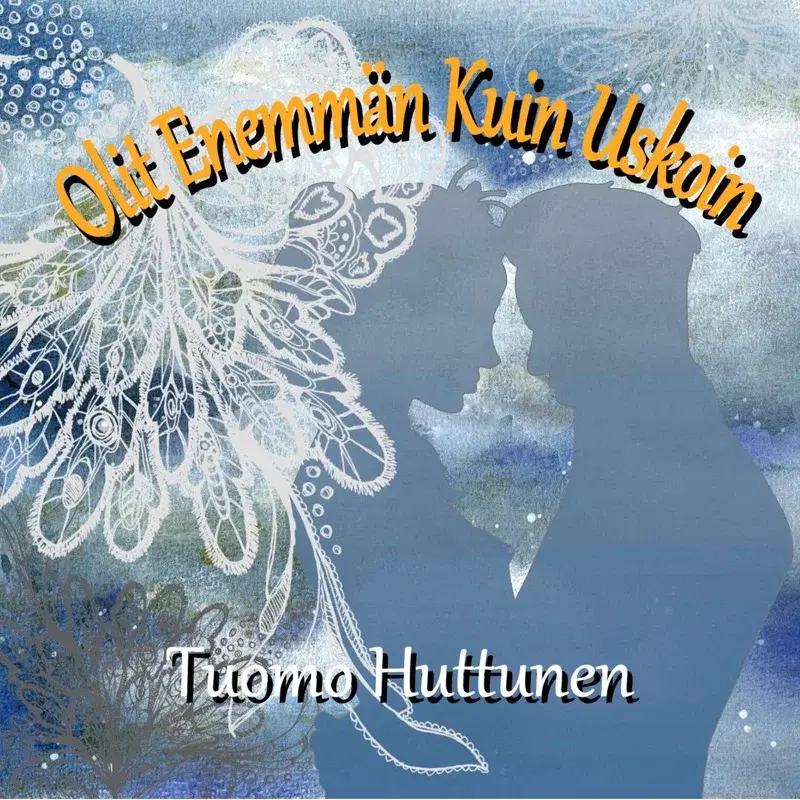 Olit Enemmän Kuin Uskoin