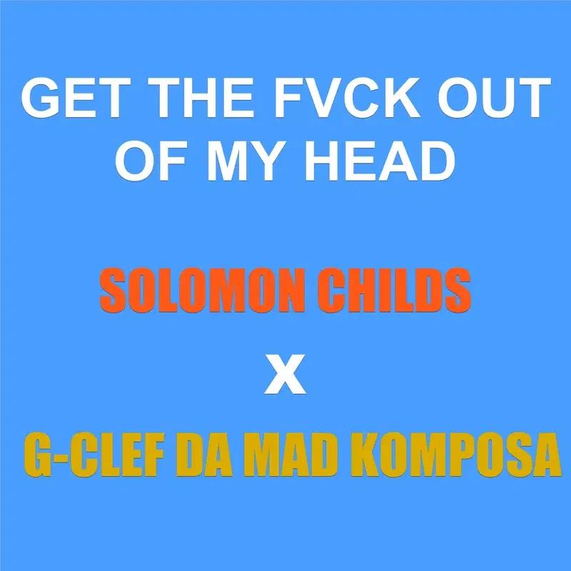 Get the Fvck out of My Head