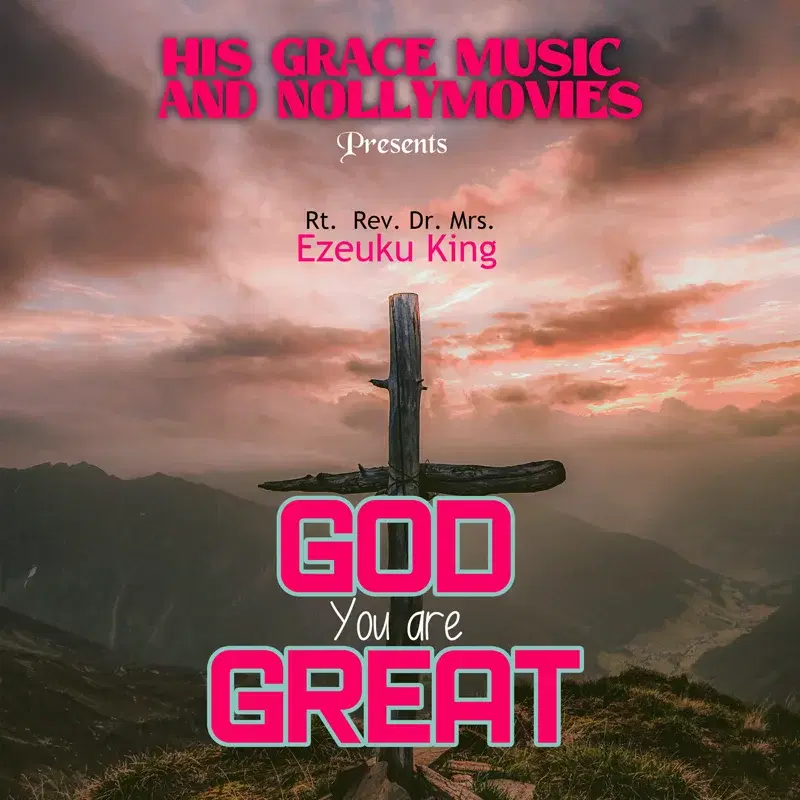 God You Are Great