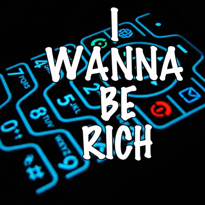 I Wanna Be Rich (Chorus)