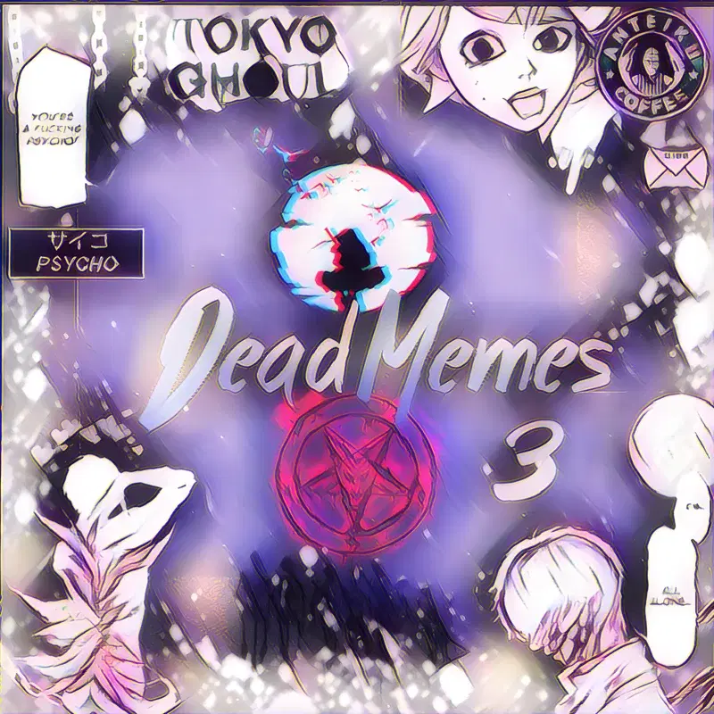 DEAD MEMES 3