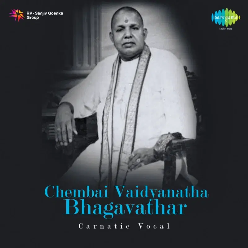 Chembai Vaidyanatha Bhagavathar - Carnatic Vocal