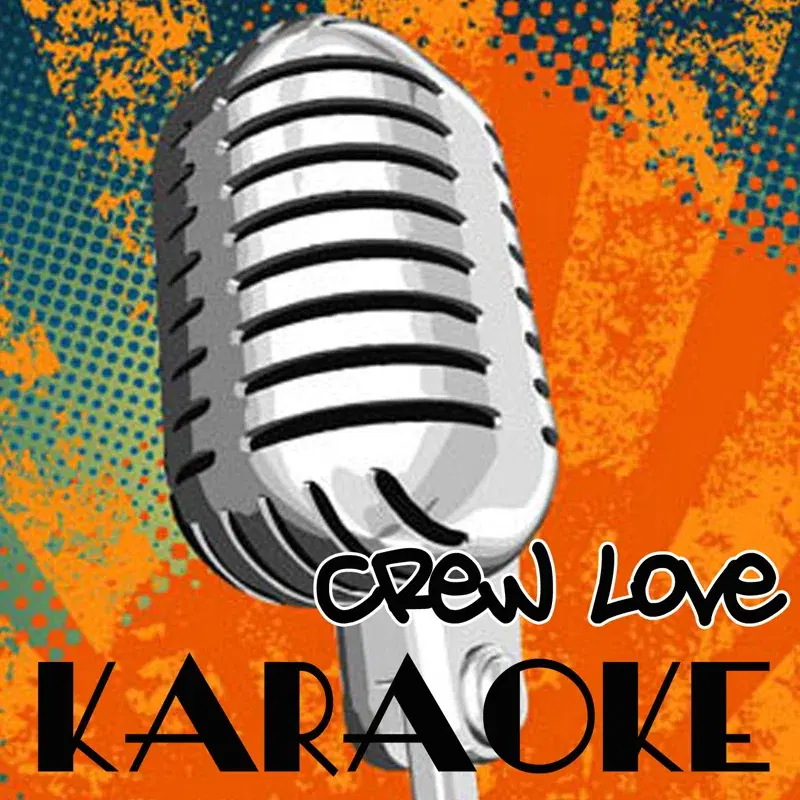 Crew Love (Drake feat. The Weeknd Karaoke Tribute)