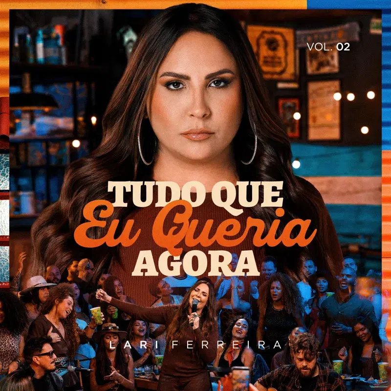 Tudo Que Eu Queria Agora, Vol. 2