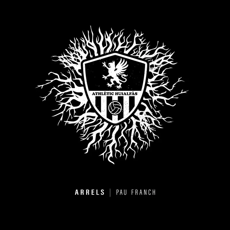 Arrels (Himne Oficial del CE Athlètic Huialfàs)