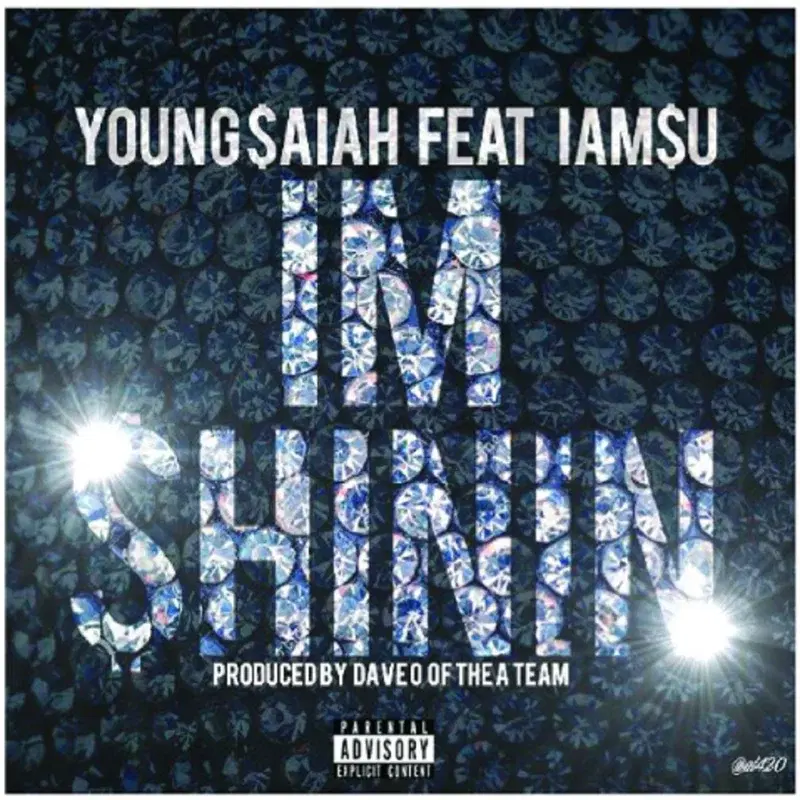 I'm Shinin (feat. Iamsu!)