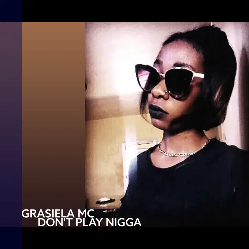 Don´t Play Nigga