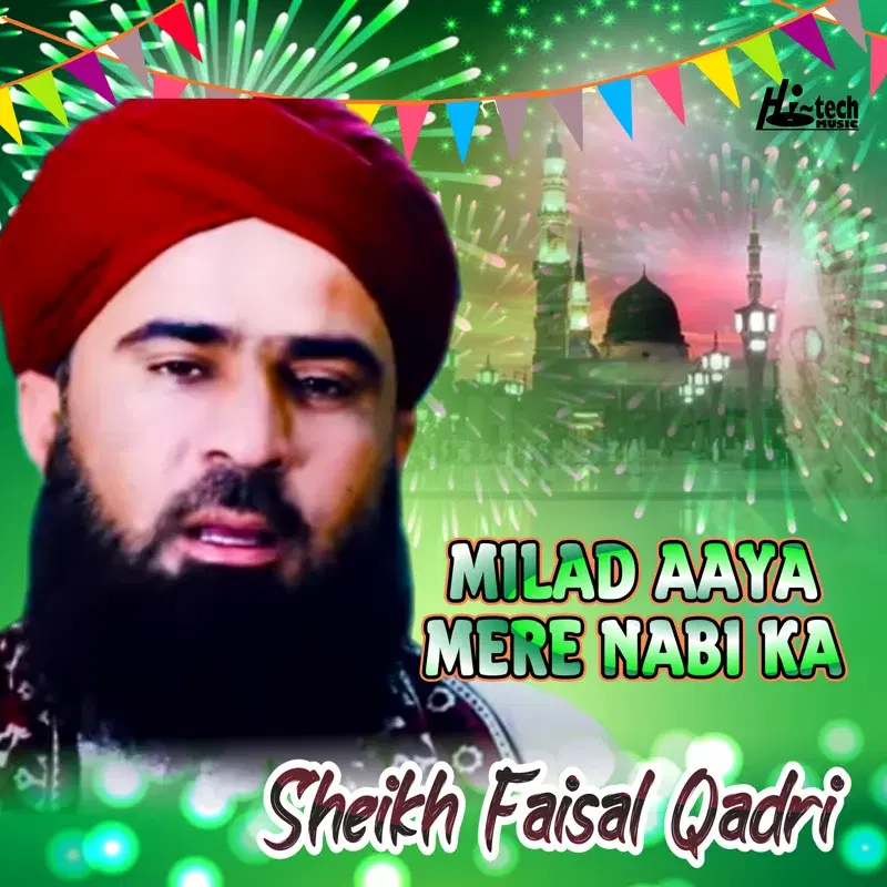 Milad Aaya Mere Nabi Ka