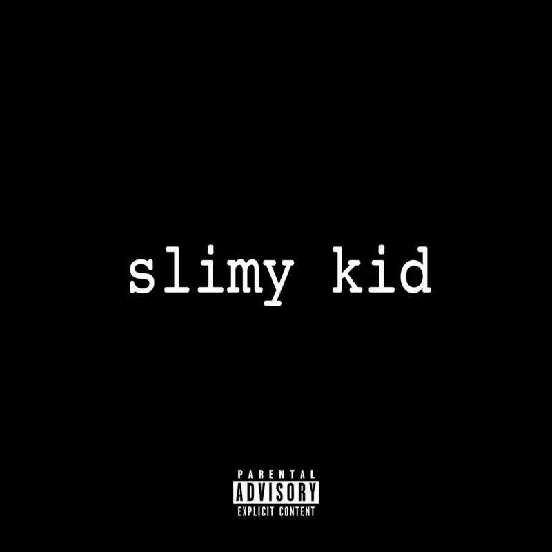 Slimy Kid