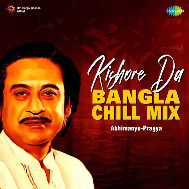 Kishore Da (Bangla Chill Mix)