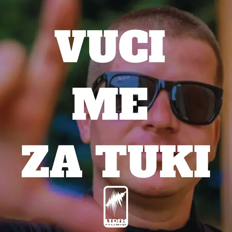Vuci Me Za Tuki