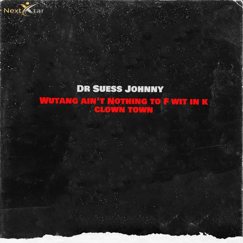 Wutang Ain't Nothing to F Wit in K Clown Town