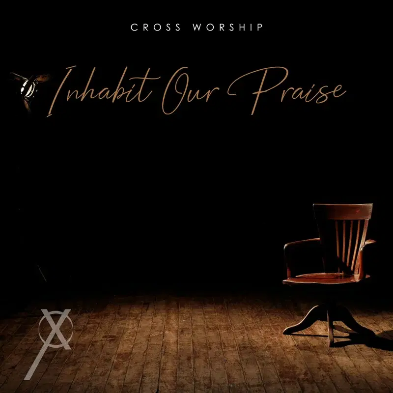 Inhabit Our Praise