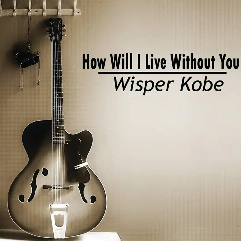 How Will I Live Without You