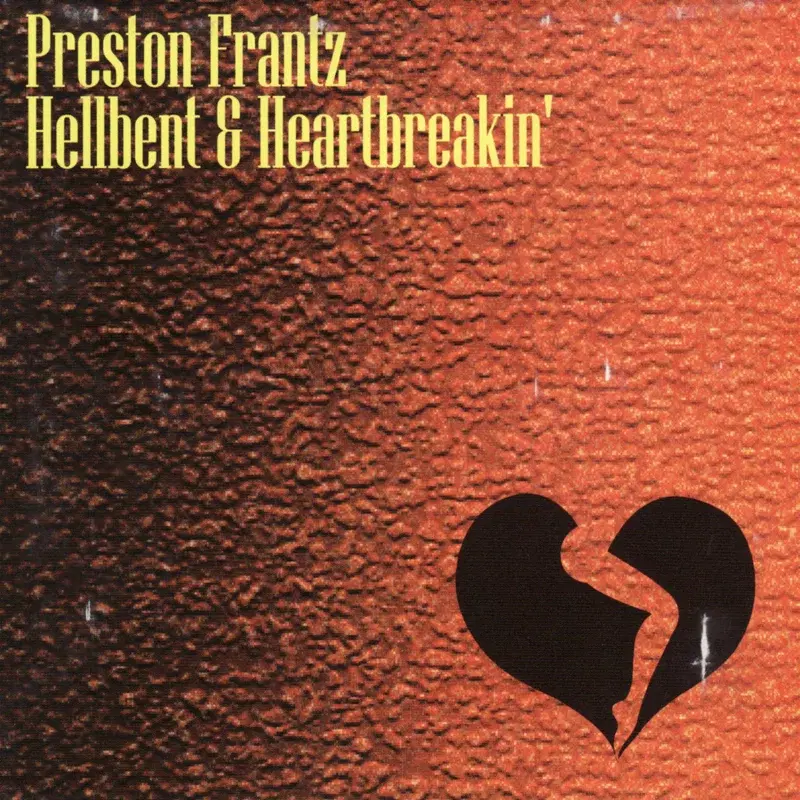 Hellbent & Heartbreakin'