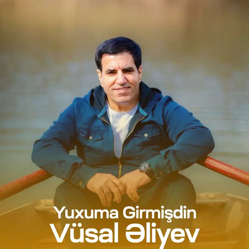 Yuxuma Girmişdin
