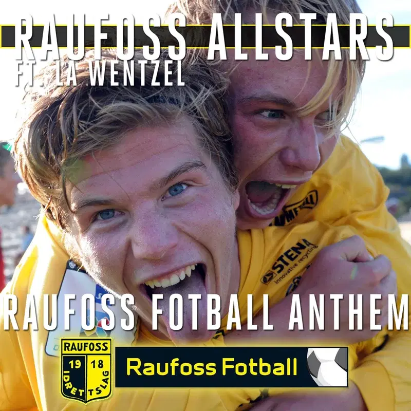 Raufoss Fotball Anthem