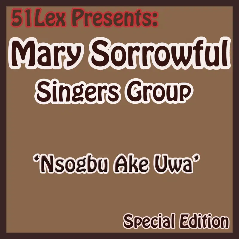 51 Lex Presents Nsogbu Ake Uwa