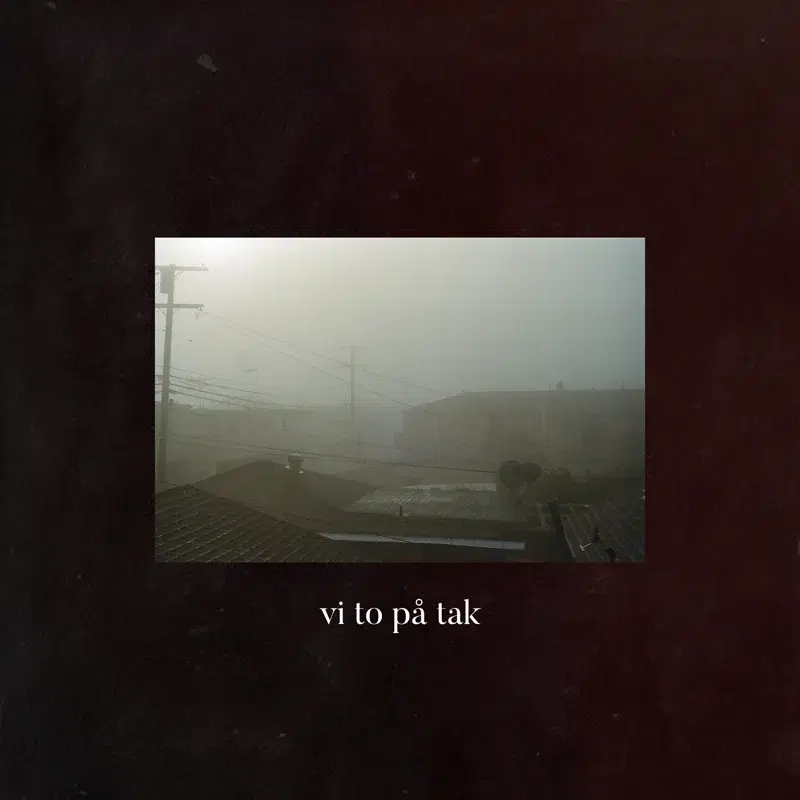 vi to på tak