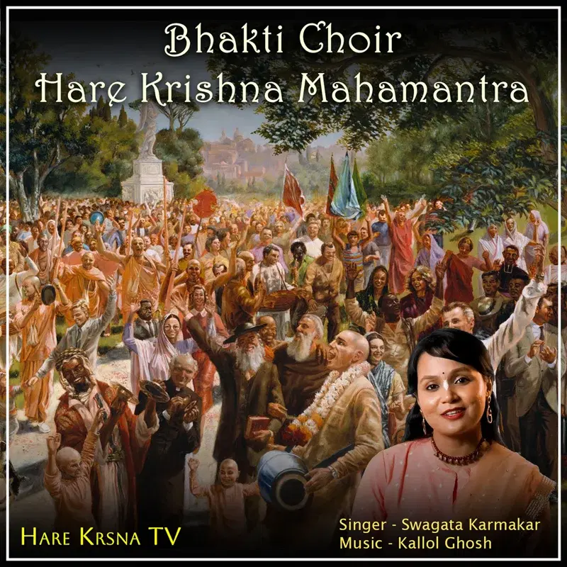 Bhakti Choir (Hare Krishna Mahamantra)