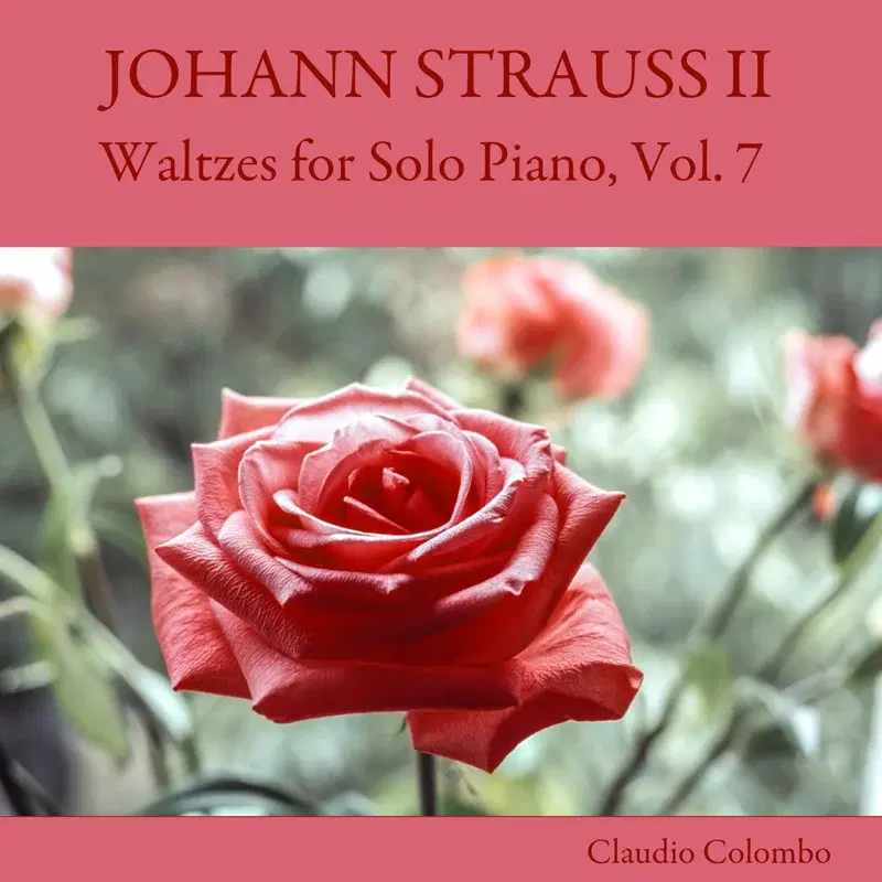 Johann Strauss II: Waltzes for Solo Piano, Vol. 7