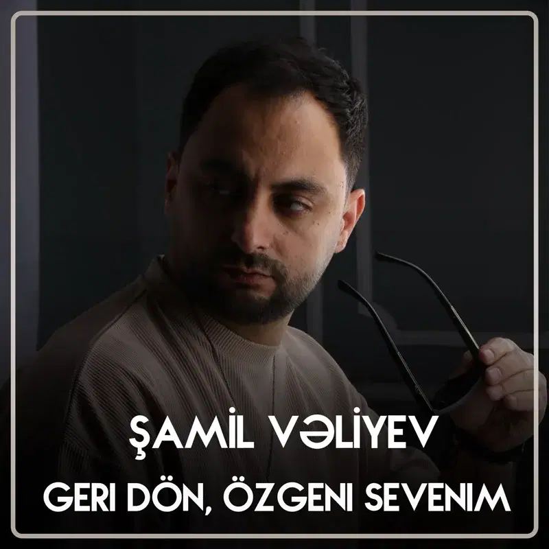 Geri Dön, Özgəni Sevənim