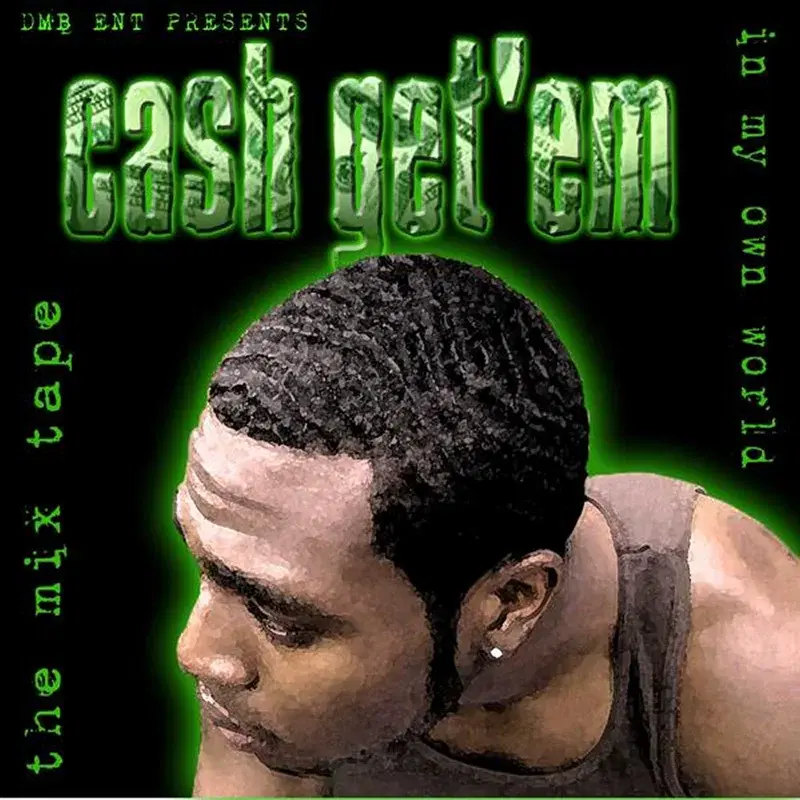 Cash Get 'Em - The EP