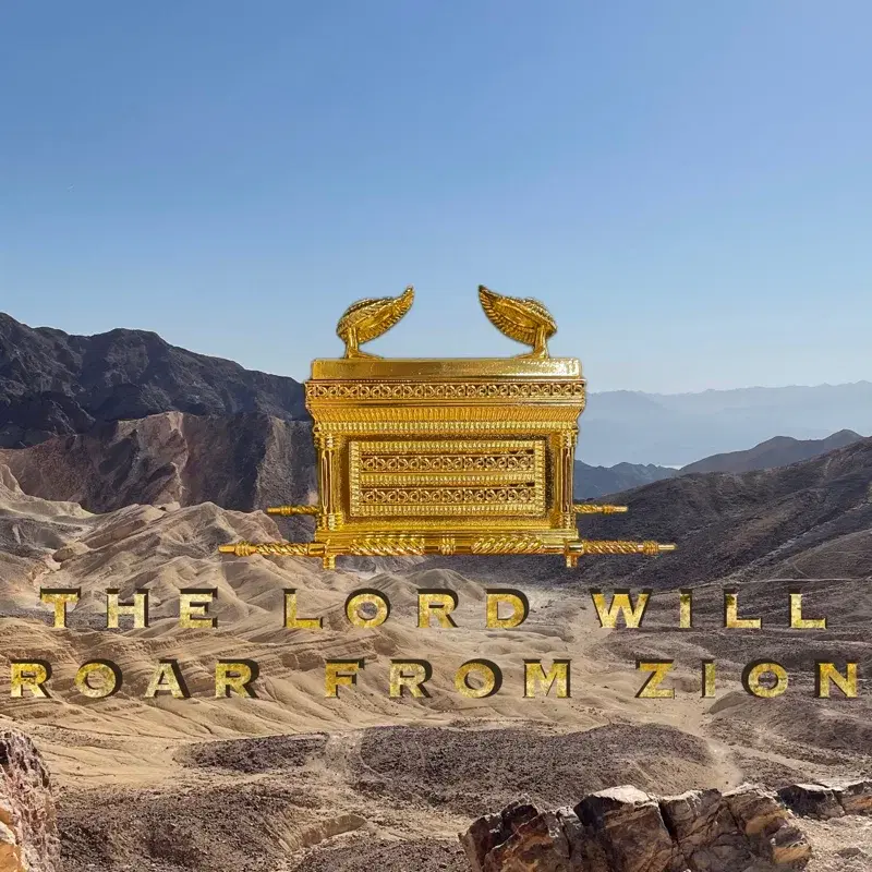 The Lord Will Roar From Zion