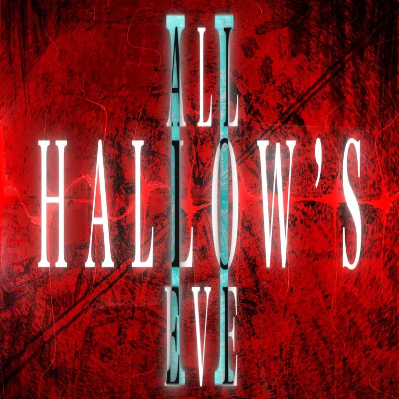 ALL HALLOW'S EVE II.