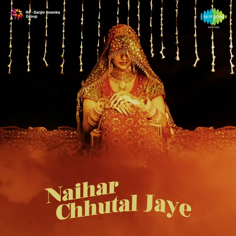 Naihar Chhutal Jaye (Original Motion Picture Soundtrack)