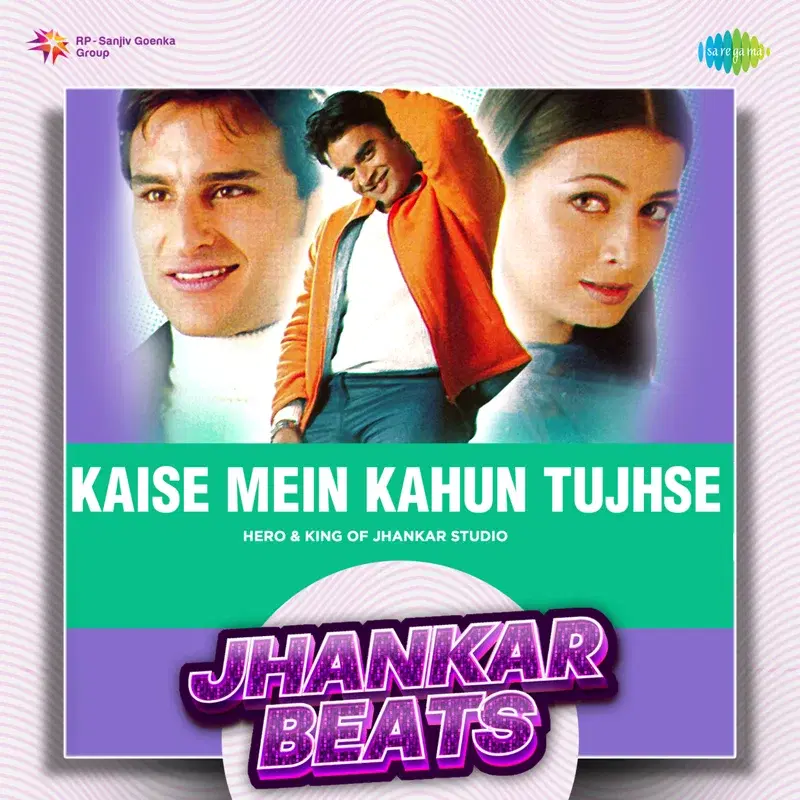 Kaise Mein Kahun Tujhse
