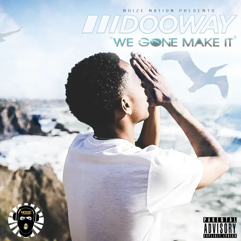 We Gone Make It