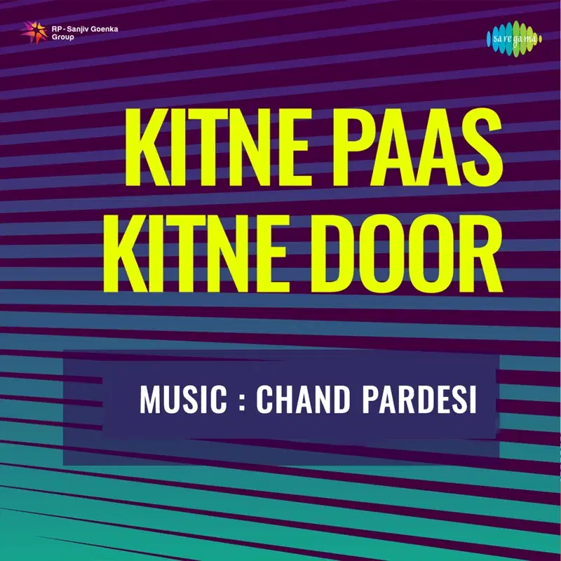 Kitne Paas Kitne Door (Original Motion Picture Soundtrack)