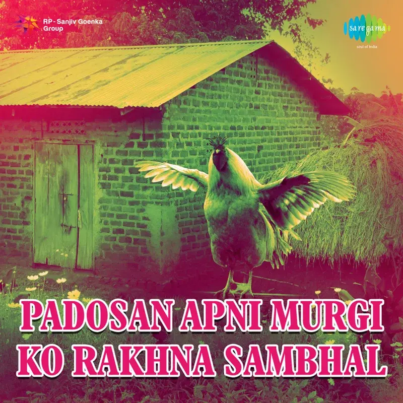 Padosan Apni Murgi Ko Rakhna Sambhal