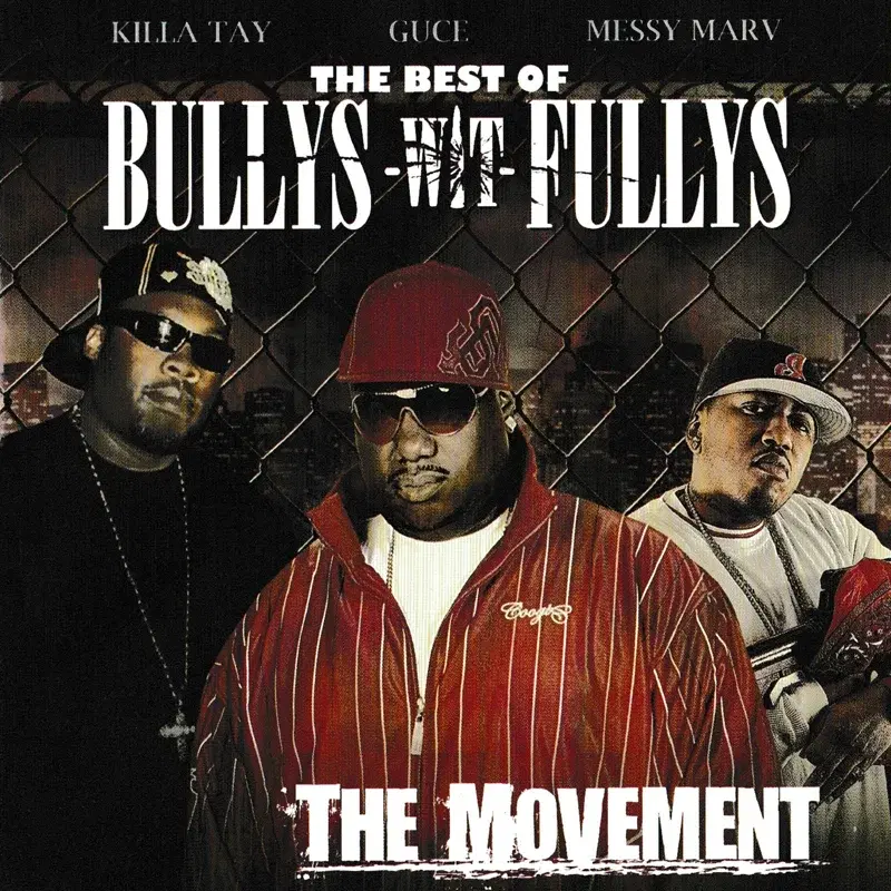 The Best of Bullys Wit Fullys