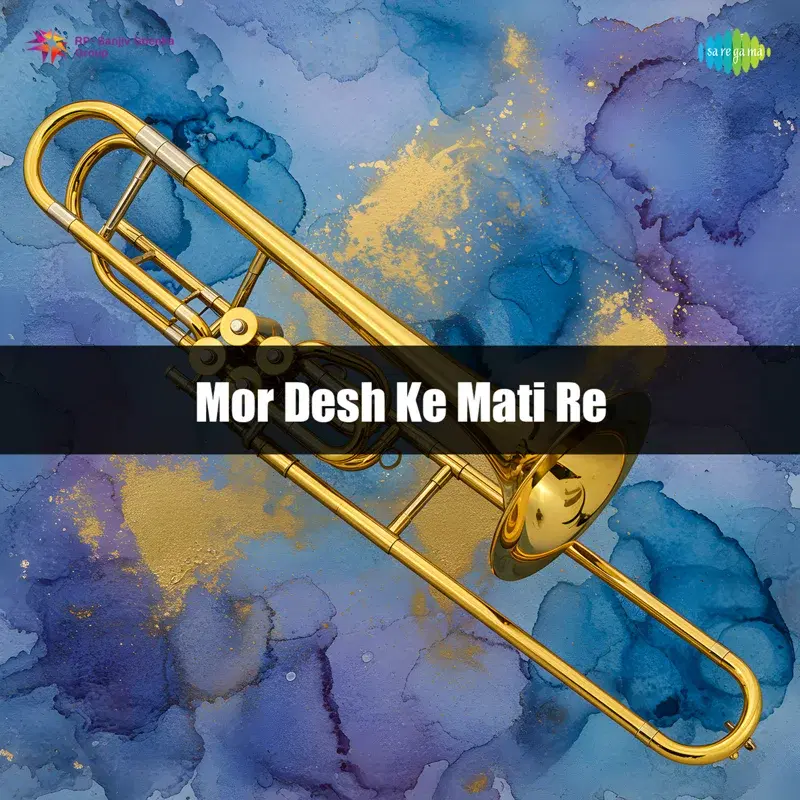 Mor Desh Ke Mati Re