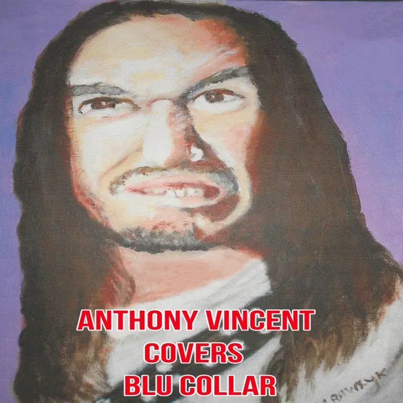 Anthony Vincent Covers Blu Collar