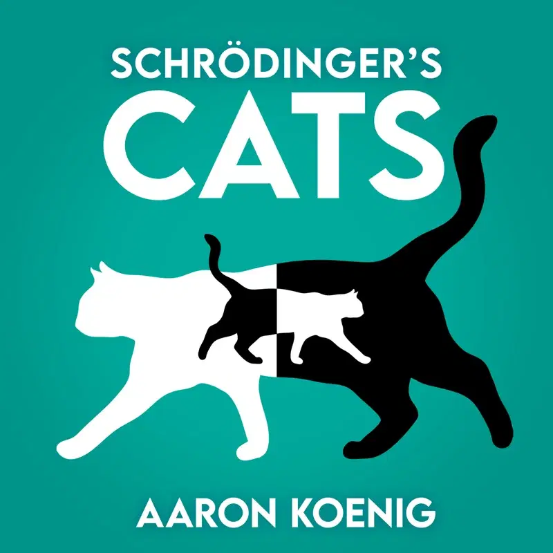 Schrödinger's Cats