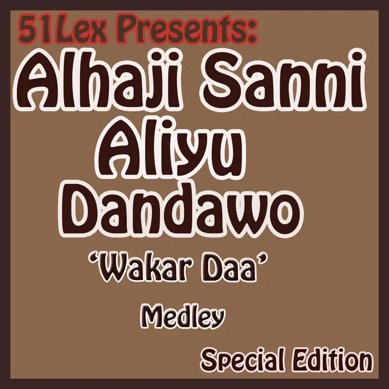 51 Lex Presents Wakar Daa Medley