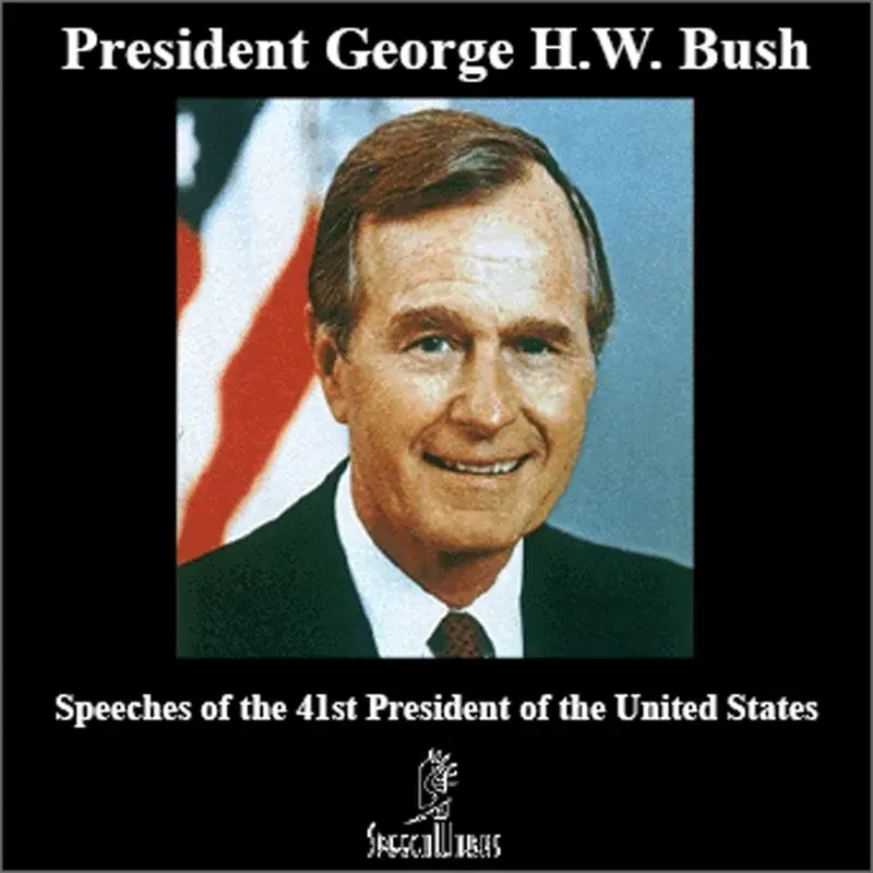 Speeches Of The 41st President Of The United States