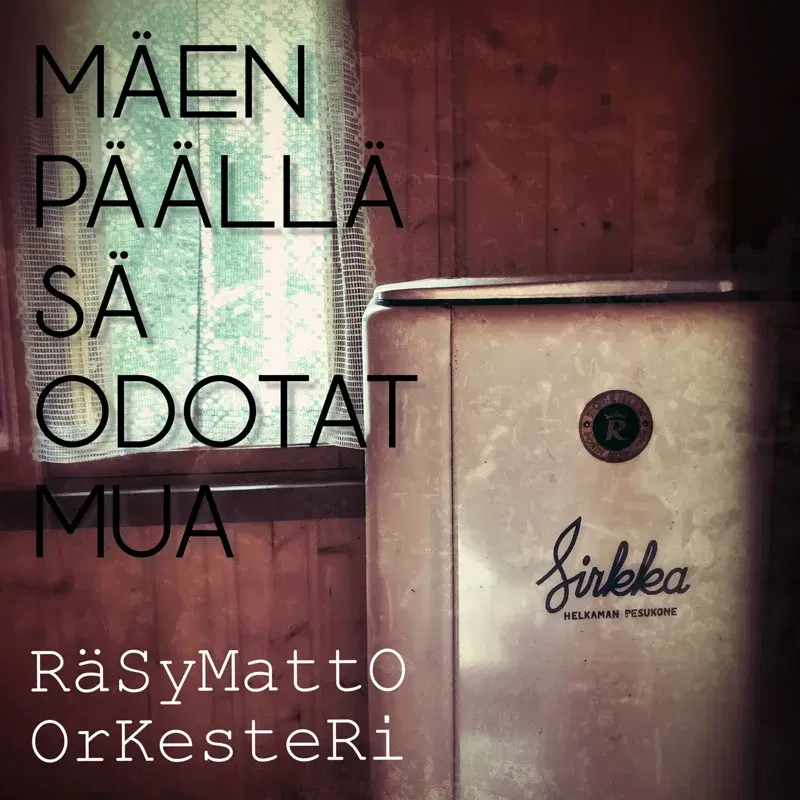 Mäen päällä sä odotat mua
